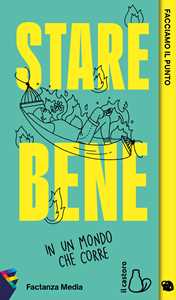 Libro Factanza. Facciamo il punto. Stare bene in un mondo che corre 