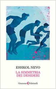 Libro La simmetria dei desideri. Nuova ediz. Eshkol Nevo