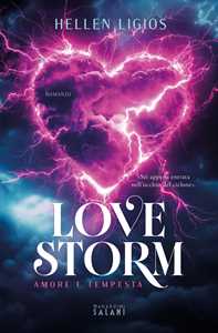 Libro Love Storm. Amore e tempesta Hellen Ligios