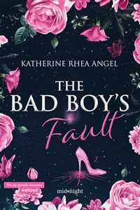 Libro The bad boy's fault Katherine Rhea Angel