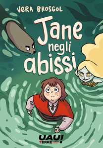 Libro Jane negli abissi Vera Brosgol