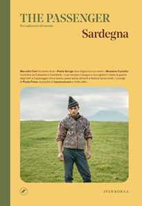 Libro Sardegna. The passenger. Per esploratori del mondo 